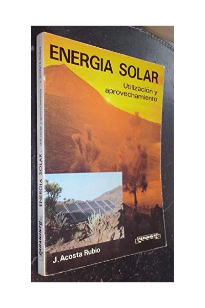 Energía Solar. Utilización y Aprovechamiento